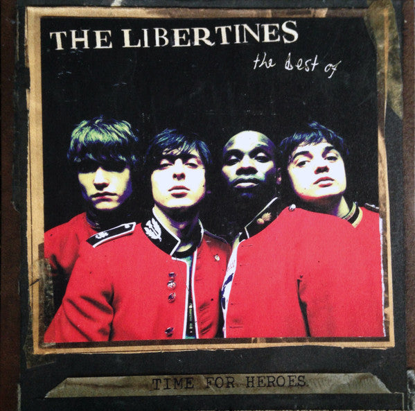 Buy The Libertines : Time For Heroes - The Best Of The