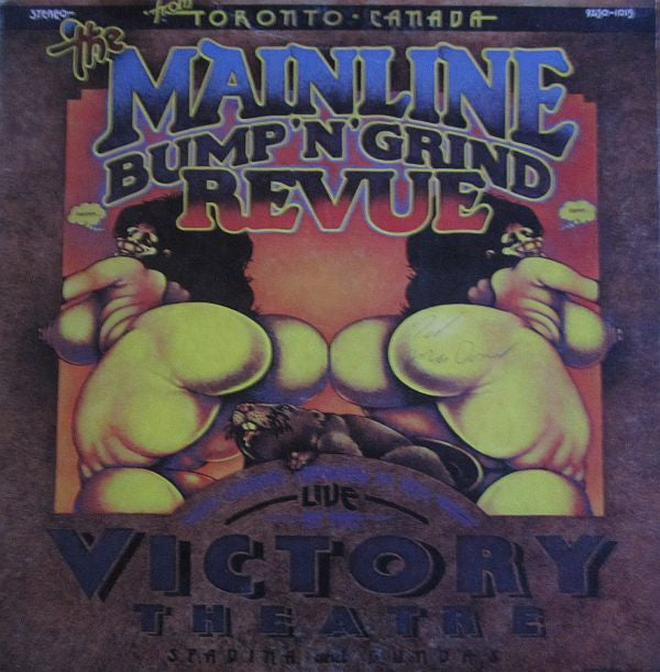 McKenna Mendelson Mainline - The Mainline Bump'n'Grind Revue Live At The  Victory Theatre Spadina u0026 Dundas Sunday February 27 1972 (LP
