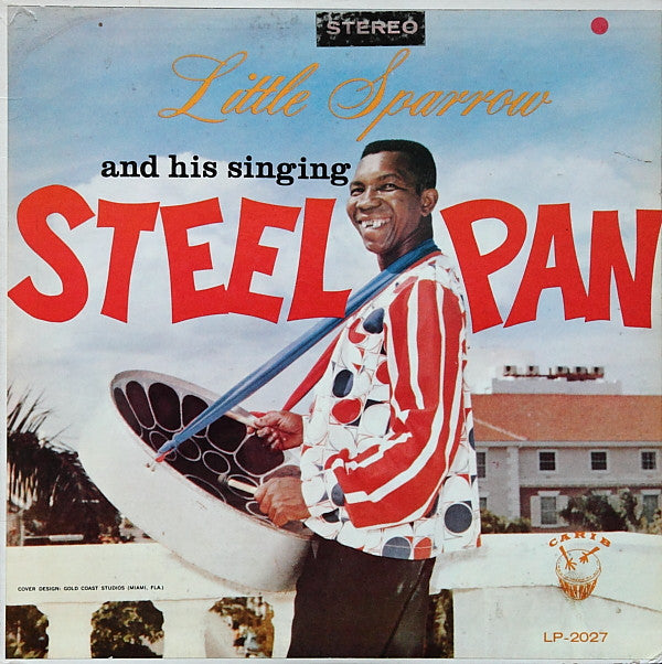 Buy Little Sparrow : Little Sparrow And His Singing Steel Pan (LP