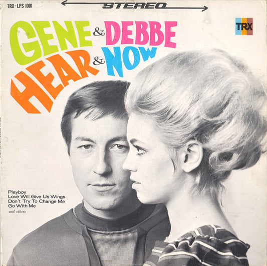 Gene & Debbe* : Hear & Now (LP, Album)