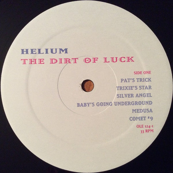 Helium (3) : The Dirt Of Luck (LP, Album, RE, RM)