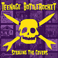 Teenage Bottlerocket : Stealing The Covers (LP, Album)