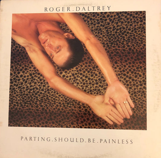 Roger Daltrey : Parting Should Be Painless (LP, Album, AR )