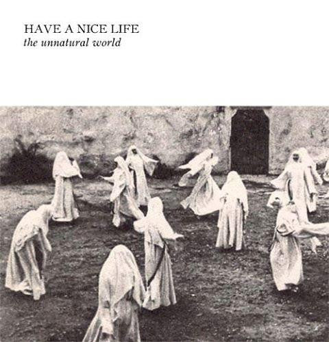 Have A Nice Life : The Unnatural World (LP, Album, RP)