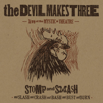 The Devil Makes Three : Stomp And Smash: Live At The Mystic Theatre (LP, Bla)