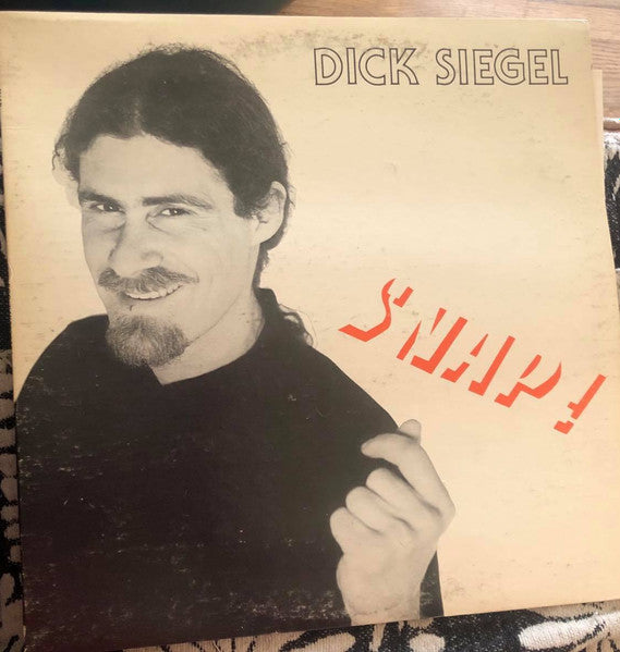 Dick Siegel : Snap! (LP)