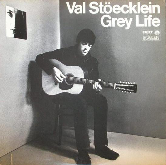 Val Stöecklein* : Grey Life (LP, Album)