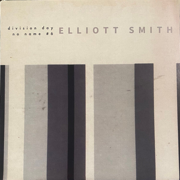 Elliott Smith : Division Day / No Name #6 (7", Single, Ltd, Hal)