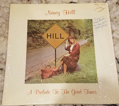 Nancy Hill (2) : A Prelude To The Good Times (LP)