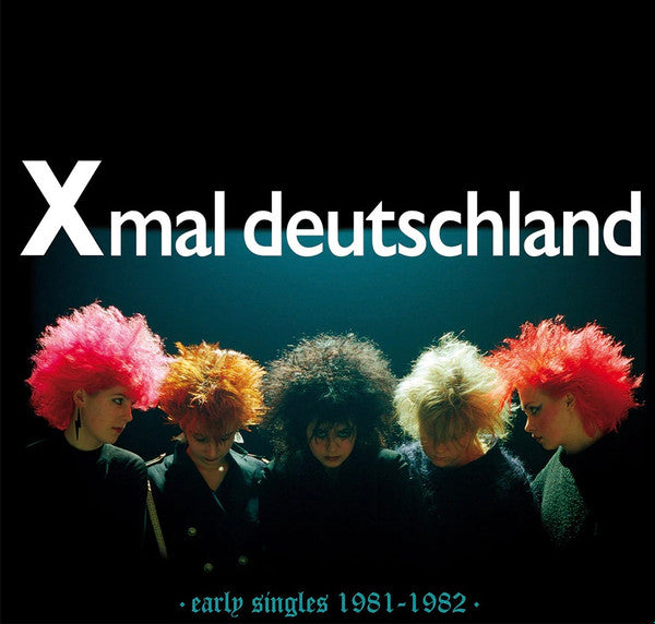 Xmal Deutschland* : Early Singles 1981-1982 (LP, Comp, RM)