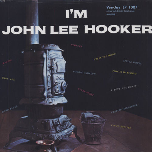 John Lee Hooker : I'm John Lee Hooker (LP, Album, RE)