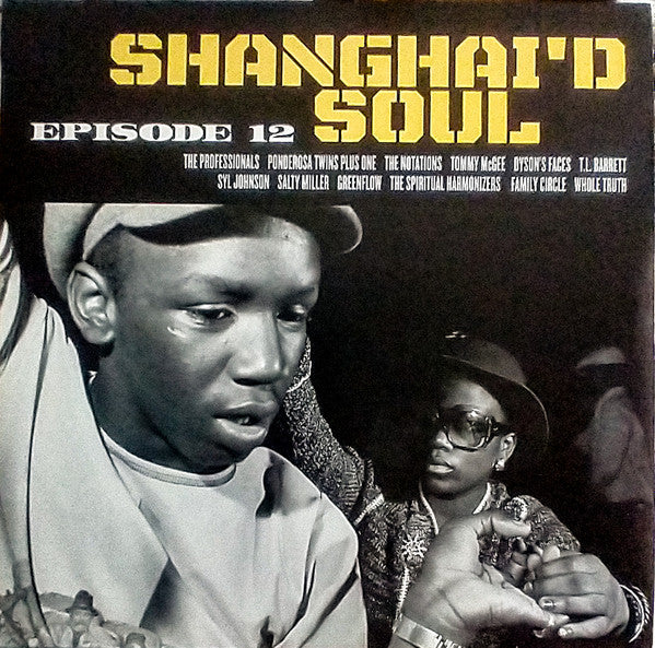 Various : Shanghai'd Soul - Episode 12 (LP, Comp, Yel)