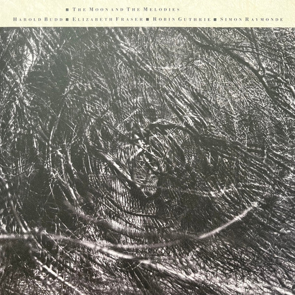 Harold Budd ▪ Elizabeth Fraser ▪ Robin Guthrie ▪ Simon Raymonde : The Moon And The Melodies (LP, Album, RE, RM)