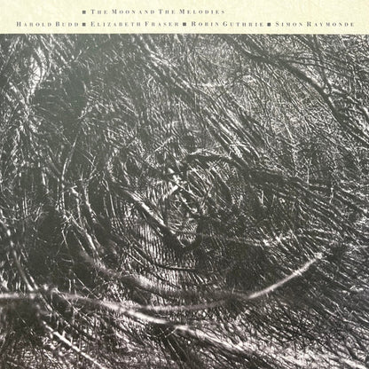 Harold Budd ▪ Elizabeth Fraser ▪ Robin Guthrie ▪ Simon Raymonde : The Moon And The Melodies (LP, Album, RE, RM)