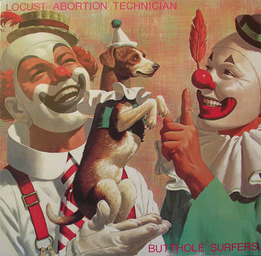 Butthole Surfers : Locust Abortion Technician (LP, Album, RE)