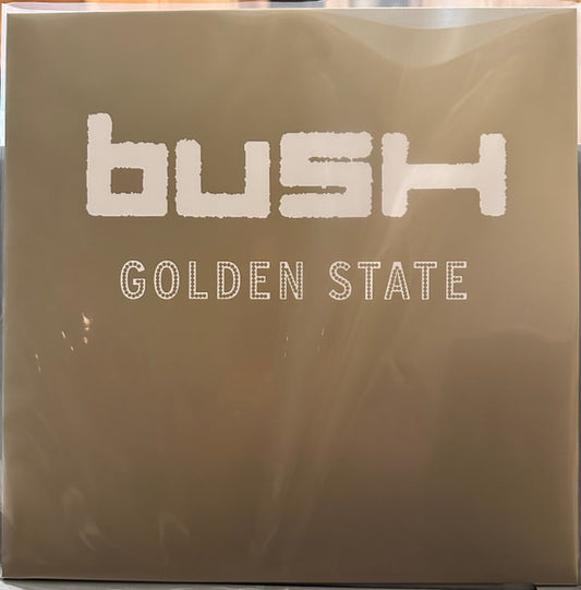 Bush : Golden State (LP, RE, Tra)