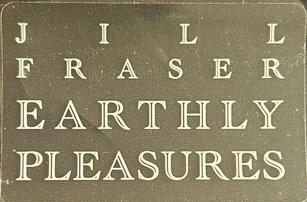 Jill Fraser : Earthly Pleasures (2x12", Album)