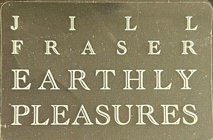 Jill Fraser : Earthly Pleasures (2x12", Album)