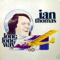 Ian Thomas (2) : Long Long Way (LP, Album)