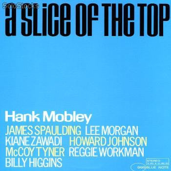 Hank Mobley : A Slice Of The Top (LP, Album, RE)