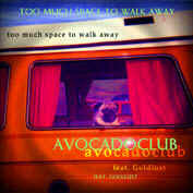 Avocadoclub : Too Much Space To Walk Away (CD, EP, Enh)