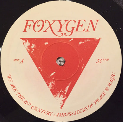 Foxygen : We Are The 21st Century Ambassadors Of Peace & Magic (LP, Album)