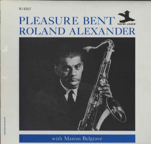 Roland Alexander With Marcus Belgrave : Pleasure Bent (LP, Album, Mono, RE)