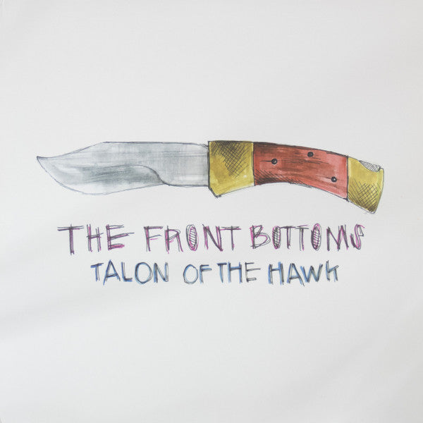 The Front Bottoms : Talon Of The Hawk (LP, Album)