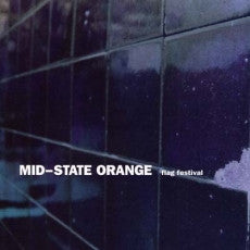 Mid-State Orange : Flag Festival (CD, EP)