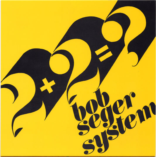 Bob Seger System : 2 + 2 = ? (7", RSD, Single, Ltd, Yel)