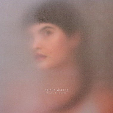 Briana Marela : Call It Love (LP, Album, Ltd, Cle)