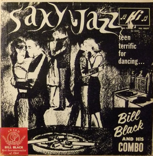 Bill Black's Combo : Saxy Jazz (LP, Mono)