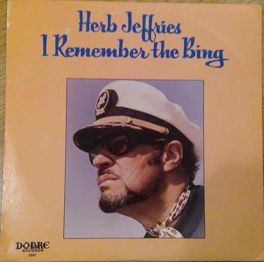 Herb Jeffries : I Remember The Bing (LP)