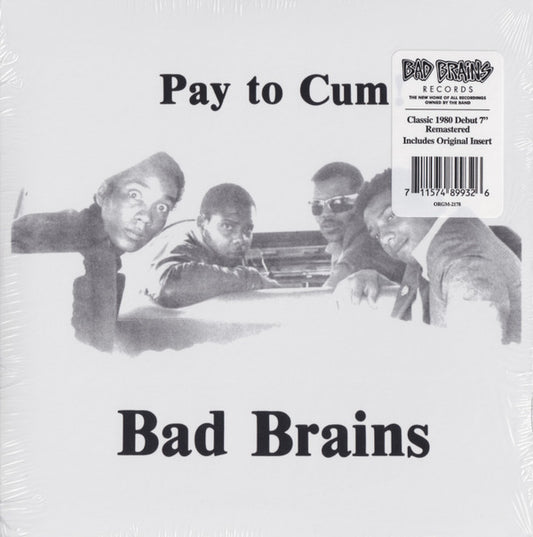 Bad Brains : Pay To Cum! (7", Single, RE, RM)