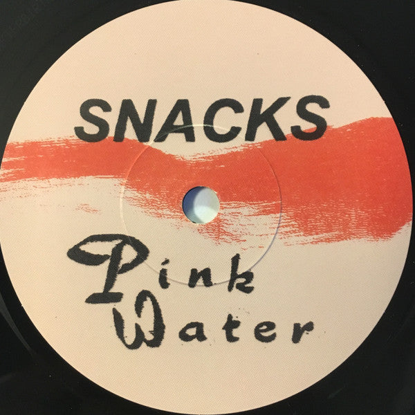 Snacks (8) : Pink Water (7")