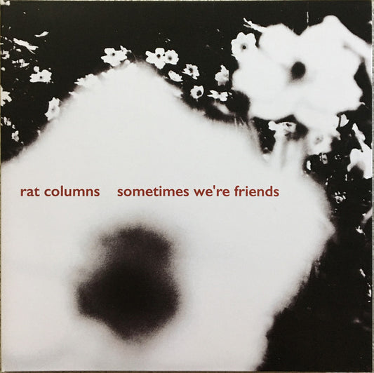 Rat Columns : Sometimes We're Friends (7", EP)