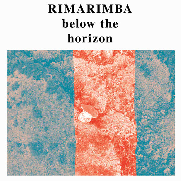 Rimarimba : Below The Horizon (LP, Album, RE)