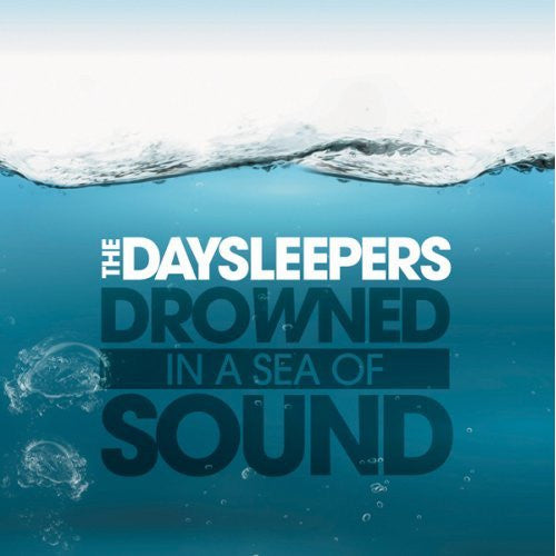 The Daysleepers : Drowned In A Sea Of Sound (CD, Album)