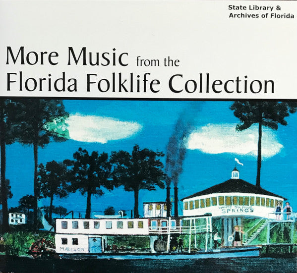 Various : More Music from the Florida Folklife Collection (CD, Album, Comp)