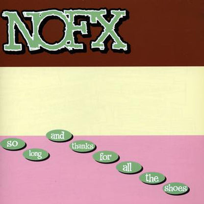 NOFX : So Long And Thanks For All The Shoes (LP,Album,Reissue)