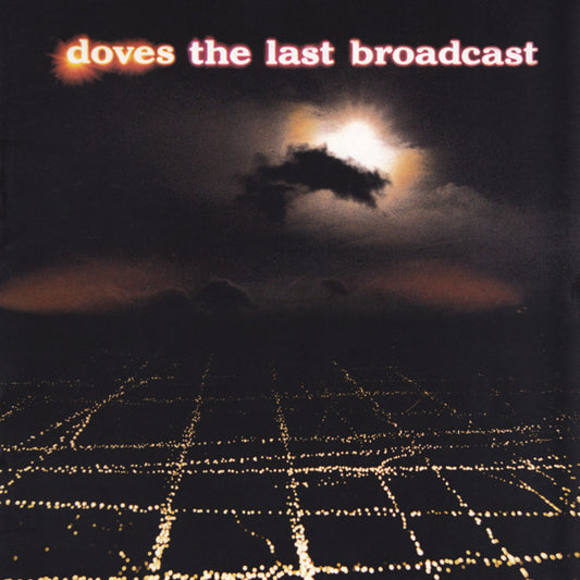 Doves : The Last Broadcast (CD, Album)