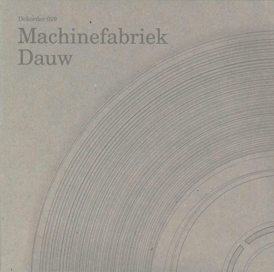 Machinefabriek : Dauw (CD, Album)