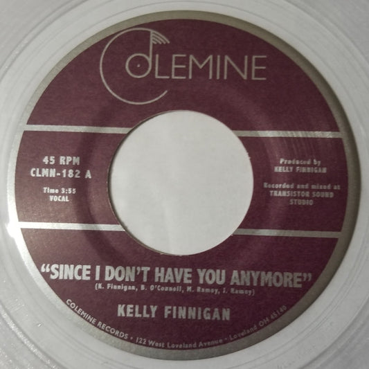 Kelly Finnigan : Since I Don't Have You Anymore (7",45 RPM,Single,Limited Edition)