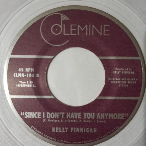 Kelly Finnigan : Since I Don't Have You Anymore (7",45 RPM,Single,Limited Edition)