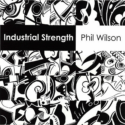 Phil Wilson (2) : Industrial Strength (2x7", Single)