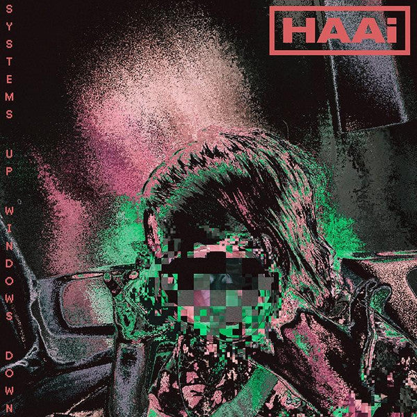 HAAi : Systems Up Windows Down (12", EP, Ltd, Neo)