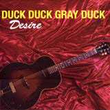 Duck Duck Gray Duck : Desire (LP, Album, Mono)