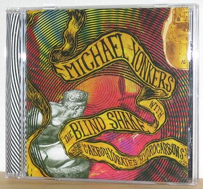 Michael Yonkers with The Blind Shake : Carbohydrates Hydrocarbons (CD, Album, RE)