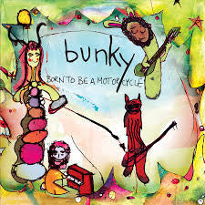 Bunky : Born To Be A Motorcycle (CD, Album)