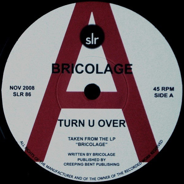 Bricolage (2) : Turn U Over (7")